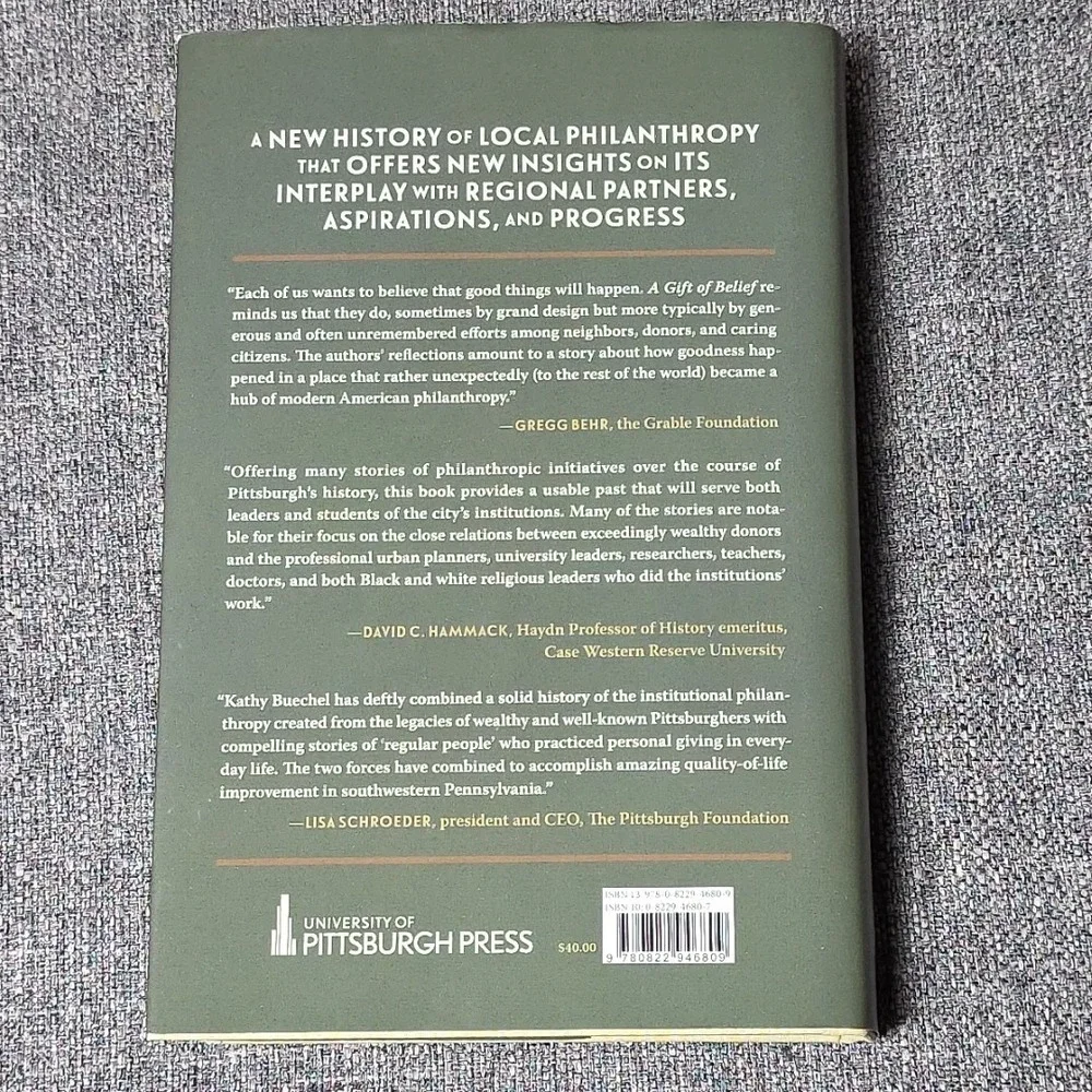 A Gift of Belief: Philanthropy and the Forging of Pittsburgh by Buechel: Used